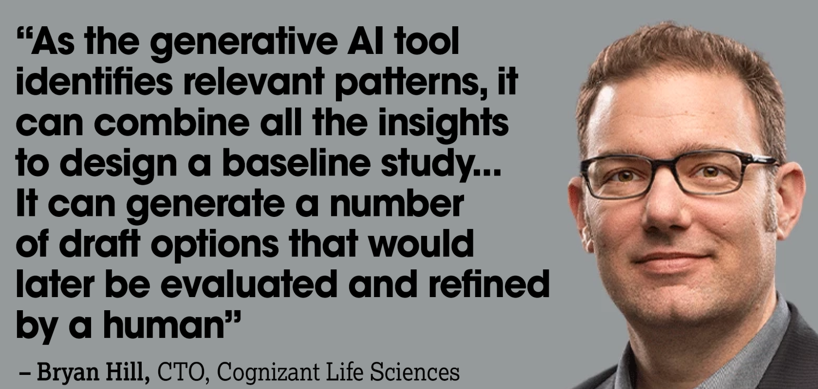 Bryan Hill, Chief Technology Officer, Cognizant Life Sciences